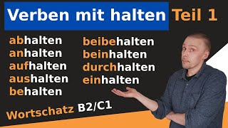 Verben mit halten - Teil 1 - 9 wichtige Verben für den Alltag - Wortschatz B1/B2/C1