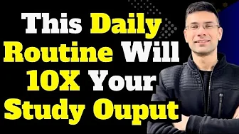 This Daily Routine will 10X Your Study Output | Gaurav Kaushal