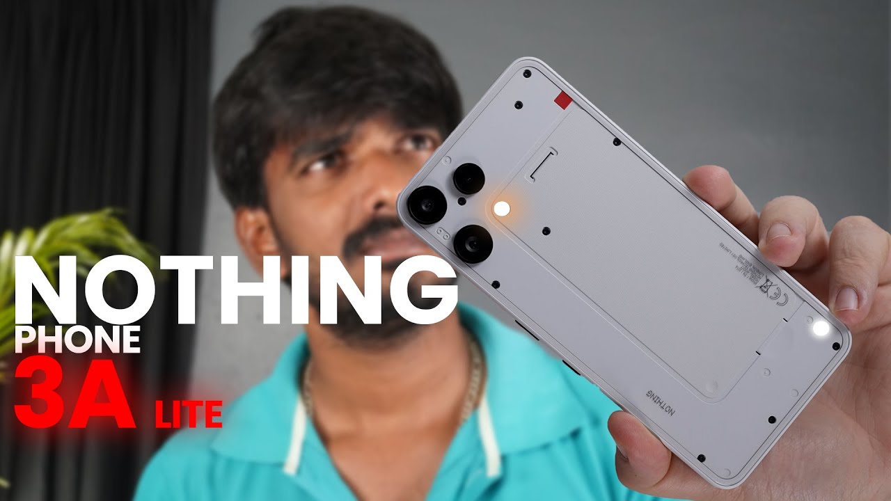 Nothing Phone 3a Lite – Liteனா என்ன Lite? Full Breakdown | Tamil Review