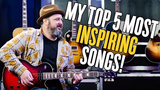 Top 5 Most Inspirational Songs!