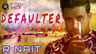 defaulter || r nait live || Kapurthala || r Nait new live 2021