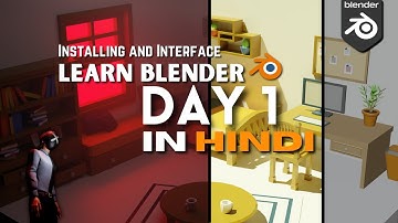 Blender Tutorial Day 1 in HINDI - Absolute Beginner Series - Installing and Interface