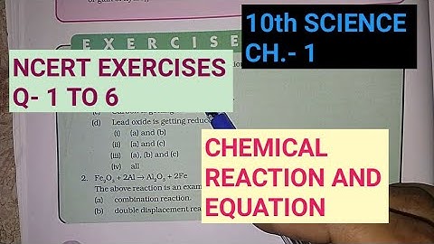 10th Science, Ch-1||Ncert Exercises, Q- 1 to 6||Part-1||Study with Farru