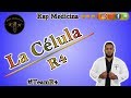 La Célula - Rap Medicina - R4 (Tema Completo)