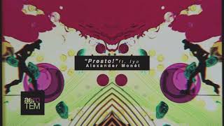 Video thumbnail of "Alexander Monét - Presto! (feat. Iyo) (Prod. Alexander Monét)"