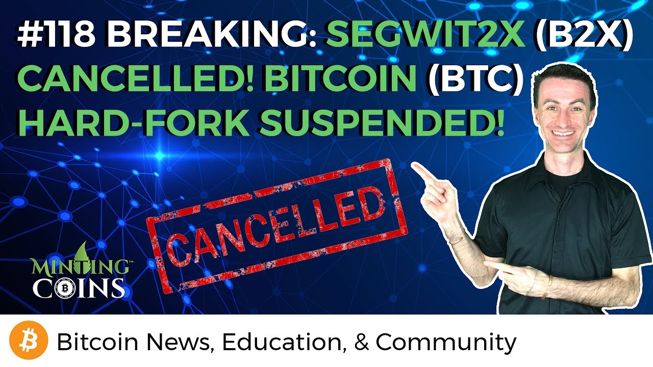 btc segwit2x cancelled