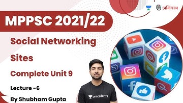 Social Networking Sites | सोशल नेटवर्किंग साइट्स | L6 | Complete Unit 09 |MPPSC 2021/22 |Shubham Sir