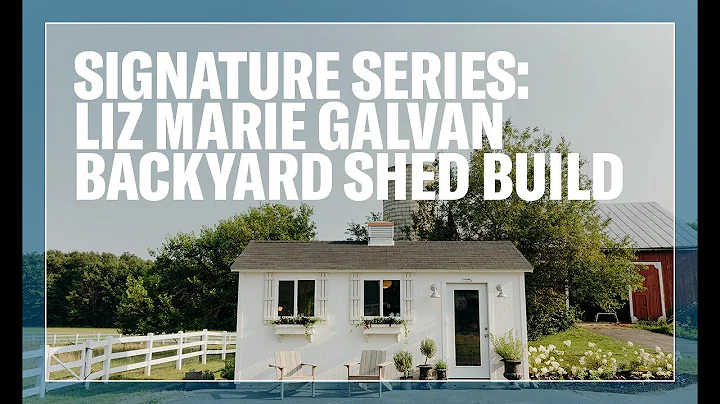 Signature Series: Liz Marie Galvan Backyard Shed B...