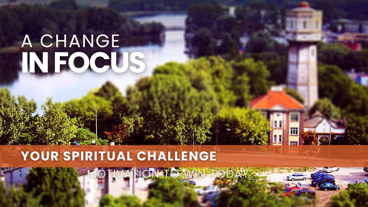 Change in Focus
