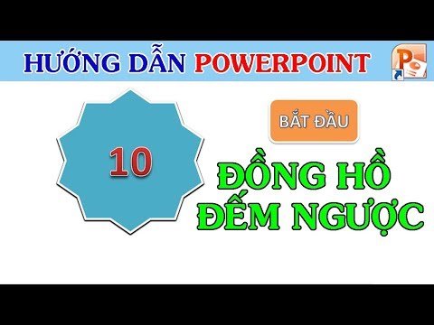 Video Hướng dẫn PowerPoint Cách làm đồng hồ đếm ngược 10 giây - youtube