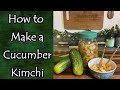 How to Make a Cucumber Kimchi