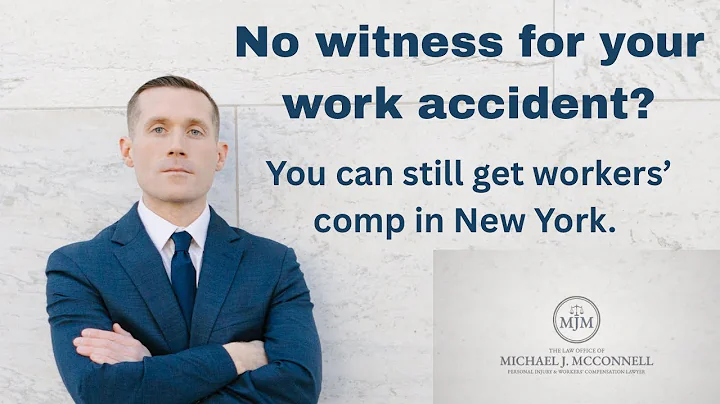 No witness for your work accident? You can still get workers’ comp in New York. | Work Comp Lawyer