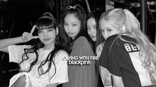 Blackpink - Playing With Fire Sped Up + Reverb