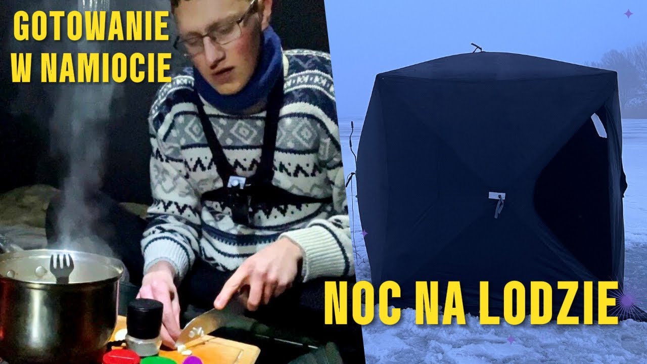 NOC NA LODZIE | GOTOWANIE W NAMIOCIE | WĘDKARSTWO PODLODOWE