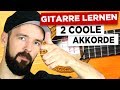 Gitarre lernen - 2 coole Akkorde FÜR ANFÄNGER