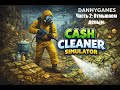 Cash Cleaner Simulator. Часть 2 - Отмываем бумажки.