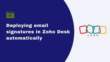 How to Automatically Deploy Email Signatures in Zoho Desk
