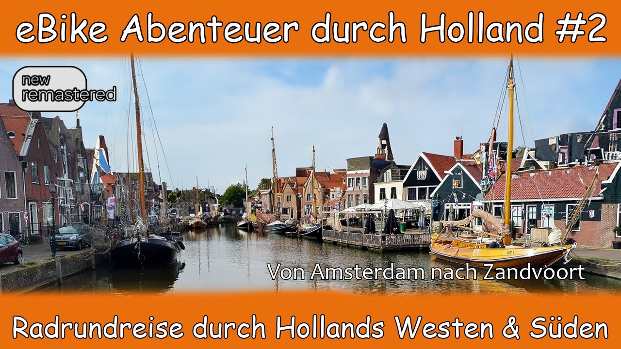 eBike Abenteuer durch Holland I Radrundreise durch Hollands Süden I Von Amsterdam nach Zandvoort I