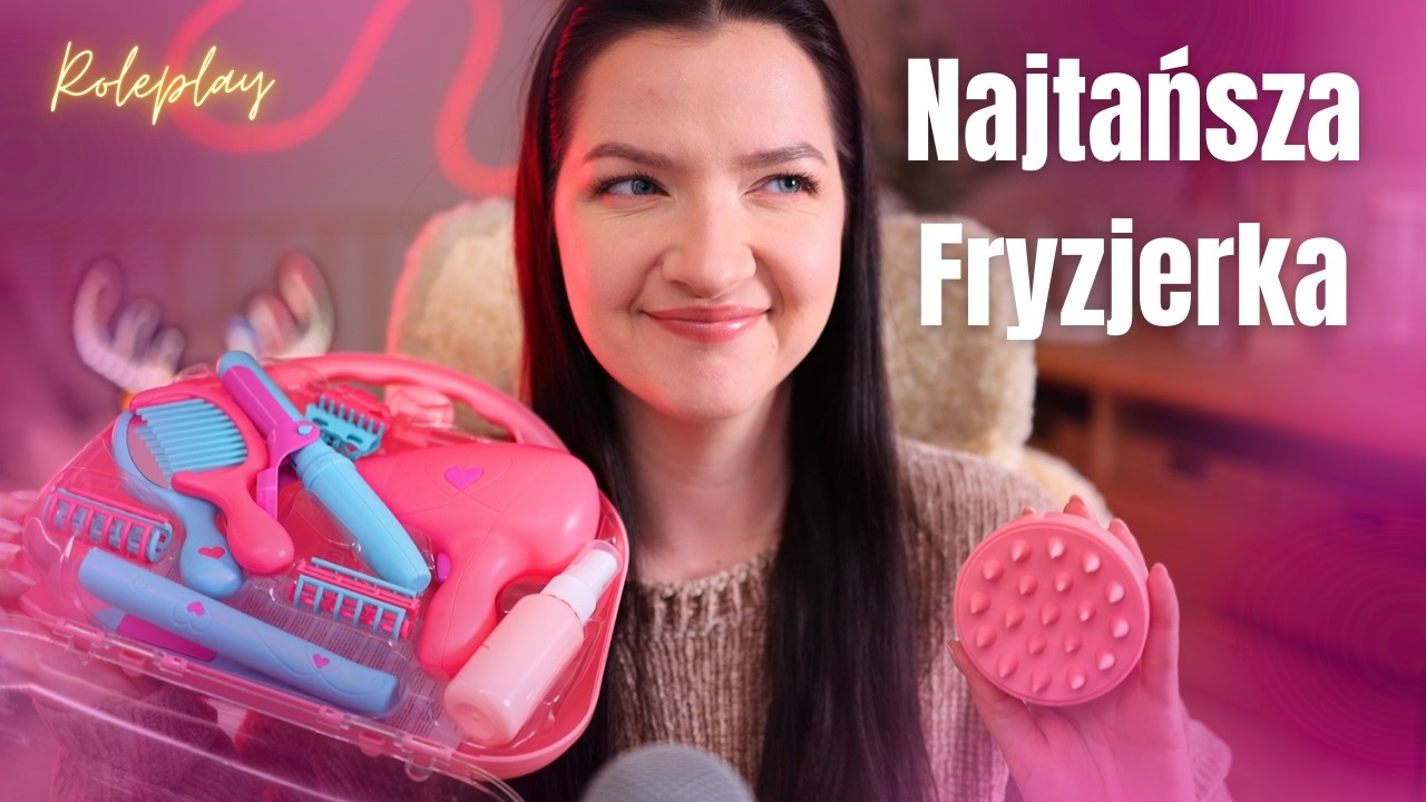 ROLEPLAY • NAJTAŃSZA FRYZJERKA 😄😮 ASMR Po Polsku 🇵🇱
