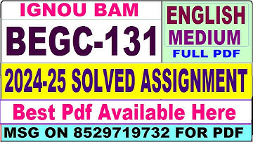 BAM BEGC 131 solved assignment 2024-25 || begc 131 solved assignment 2025 in English | ignou begc131