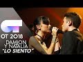 "LO SIENTO" - DAMION y NATALIA | Gala 3 | OT 2018