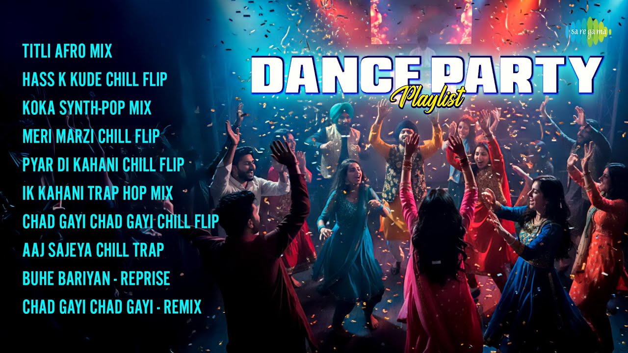 Dance Party Playlist | Titli Afro Mix | Hass K Kude Chill Flip | Diljit Dosanjh | Neha Kakkar