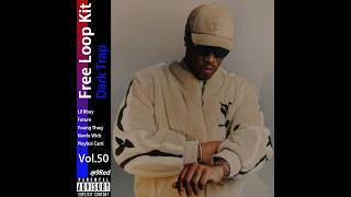 [Free] Future Loop Kit | Dark Trap Loop Kit Vol.50 (Lil Baby, Metro Boomin, Southside)