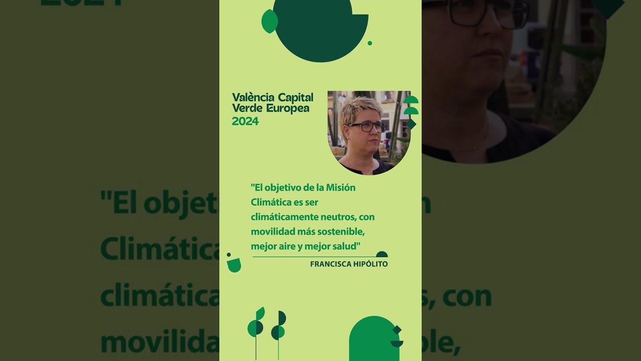 València Capital Verde Europea 2024 | La importancia de la Misión Climática