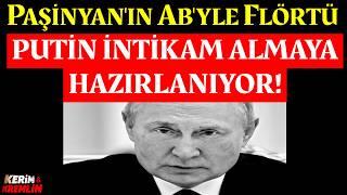 Ukrayna savaşının Putin'e maliyeti artıyor: Rusya Ermenistan'da da budanıyor! | Kerim Has