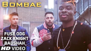 Fuse ODG x Zack Knight x Badshah - BomBae [Music Video]