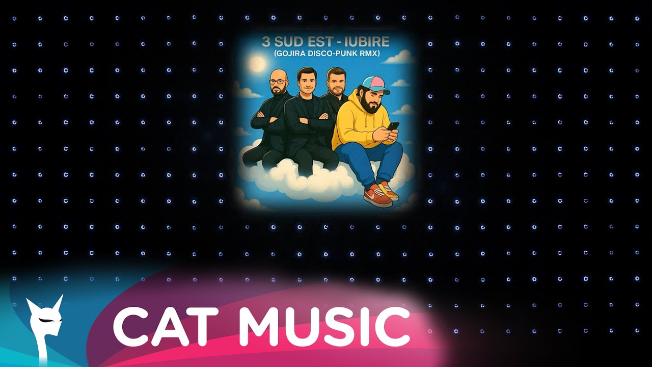 3 Sud Est - Iubire (Dj Gojira Disco Punk Remix)