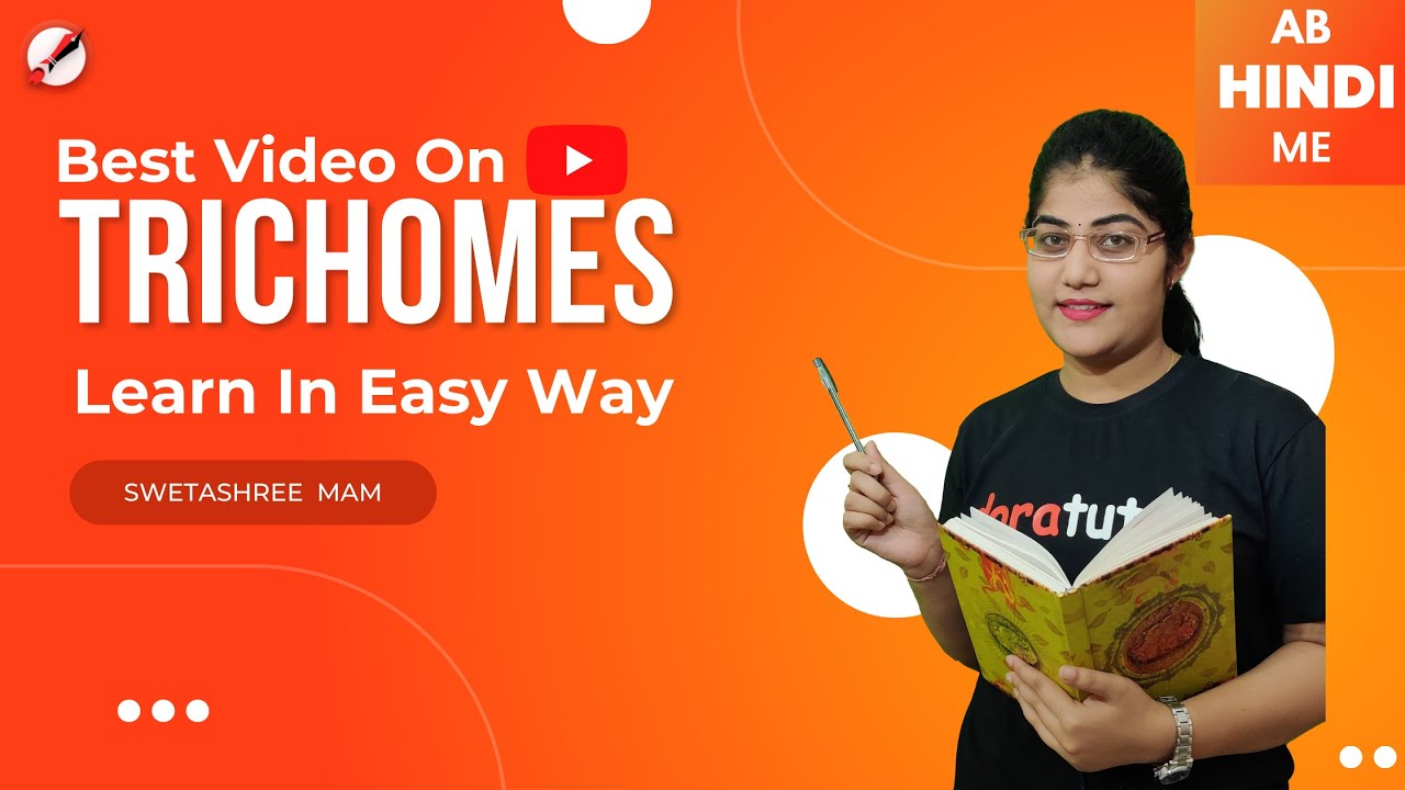 Trichomes Made Easy in Hindi 2023