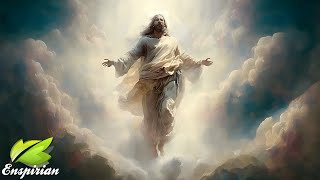 The Ascension Of Jesus  Rise To The Heavens  7 Hours Heavenly Voices Angels Worship In Glory