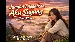 Download Lagu JANGAN TINGGALKAN AKU SAYANG _ LAGU TIMUR_POP SLOW ROCK_NUANSA DERO TORAJA MP3