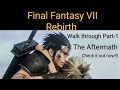 FINAL FANTASY VII REBIRTH Part-1 - Aftermath