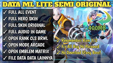 Data ML Lite 400Mb Semi Original Patch 515 | Full Skin Ori | Cara Mengatasi Lag & Patah Patah | MLBB