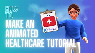 Krikey AI: How to make an Animated Healthcare Tutorial screenshot 4