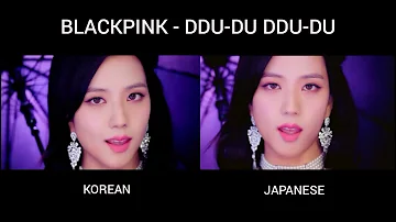 BLACKPINK - DDU-DU DDU-DU (MV COMPARISON KOREAN & JAPANESE)