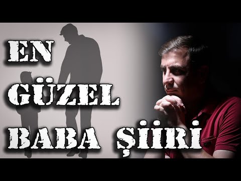 EN GÜZEL BABA ŞİİRİ