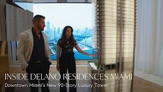 Inside Delano Residences Miami | Downtown Miami's New 90-Story Luxury Tower