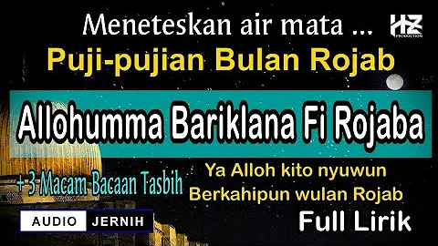 Puji-pujian Bulan Rajab (Allohumma Bariklana Fi Rojaba) || Cocok dilantunkan di bulan Rojab