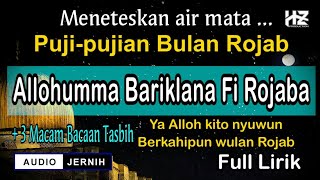 Puji-pujian Bulan Rajab (Allohumma Bariklana Fi Rojaba) || Cocok dilantunkan di bulan Rojab