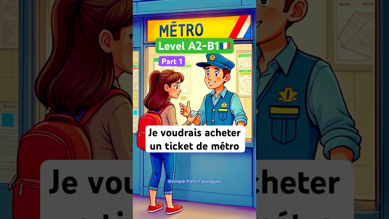 BUYING a METRO TICKET (Part 1)🚊🎟 French Dialogue for Beginners 🇫🇷 