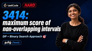 LeetCode 3414 Maximum Score of Non-Overlapping Intervals | Daily Challenge | DP Binary Search | T...