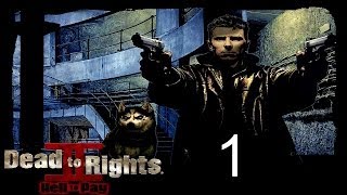 Dead to Rights II - Walkthrough Part 1 - Blue Fly Night Club Part 1