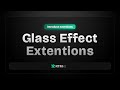 Introduce Extension: Glass Effect by RTMkit Addons