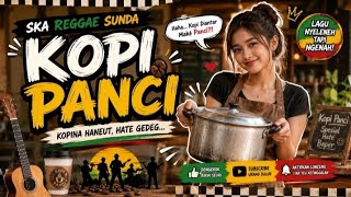 Download lagu SKA SUNDA - KOPI PANCI