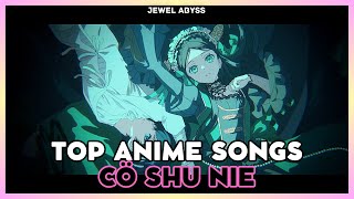 Top Cö Shu Nie Anime Songs