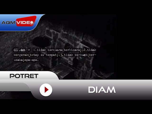 Potret - Diam | Official Music Video class=