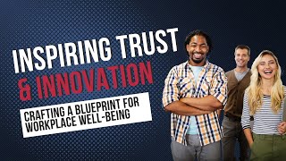 Inspiring Trust and Innovation: Crafting a Blueprint for Workplace Well-being by Center for Creative Arts Therapy 9 views 4 months ago 13 minutes, 49 seconds